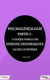 Psychogénéalogie - Partie 2