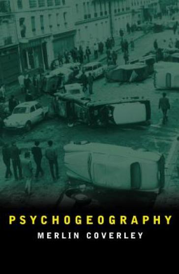 Psychogeography - Merlin Coverley