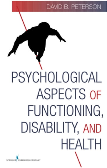 Psychological Aspects of Functioning, Disability, and Health - David Peterson - PhD - CRC - NCC