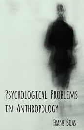 Psychological Problems in Anthropology