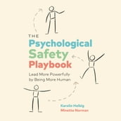 Psychological Safety Playbook, The