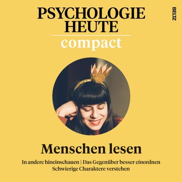 Psychologie Heute Compact 76: Menschen lesen - Psychologie Heute - Claudia Graf