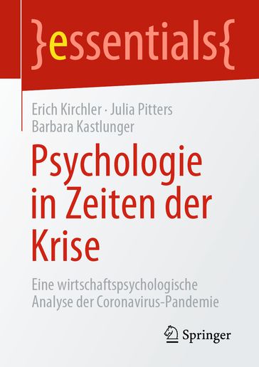 Psychologie in Zeiten der Krise - Erich Kirchler - Julia Pitters - Barbara Kastlunger