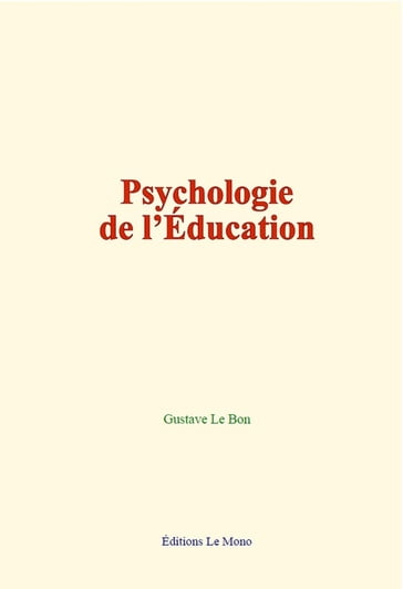 Psychologie de l'Éducation - Gustave Le Bon