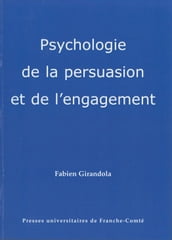 Psychologie de la persuasion et de l engagement