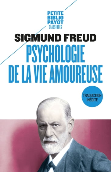 Psychologie de la vie amoureuse - Freud Sigmund - Robert Neuburger