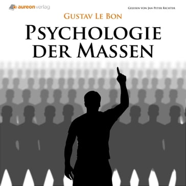 Psychologie der Massen - Gustave Le Bon