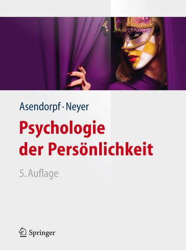 Psychologie der Persönlichkeit - Franz J. Neyer - Jens B. Asendorpf