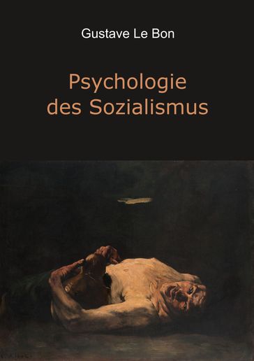 Psychologie des Sozialismus - Gustave Le Bon