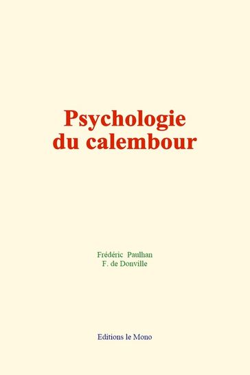 Psychologie du calembour - Frédéric Paulhan - F. de Donville