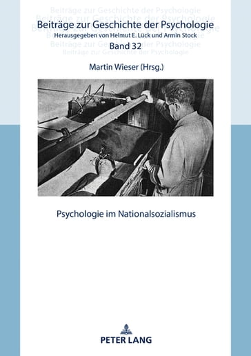 Psychologie im Nationalsozialismus - Helmut E. Luck - Martin Wieser