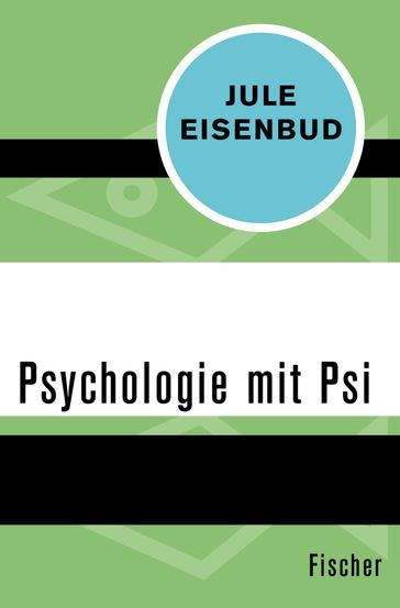 Psychologie mit Psi - Jule Eisenbud