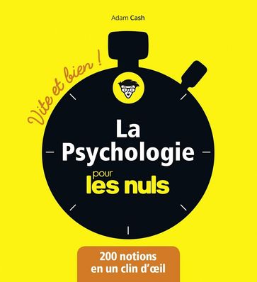 La Psychologie pour les Nuls - Vite et Bien - Adam Cash