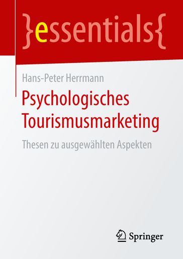 Psychologisches Tourismusmarketing - Hans-Peter Herrmann