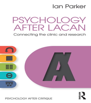 Psychology After Lacan - Ian Parker