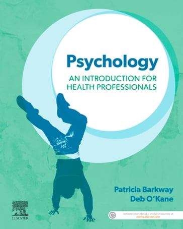 Psychology: An Introduction for Health Professionals - RN  CMHN  BA Syd  MSc (PHC) Flin  FACMHN  Cambridge TESOL Cert. Patricia Barkway - RMN  ENB603  Grad Dip CN  MN  Grad Cert Ed (Higher Ed) Debra O