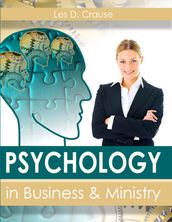 Psychology In Business and Ministry