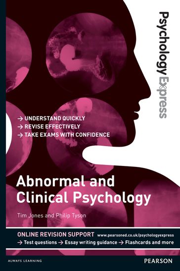 Psychology Express: Abnormal and Clinical Psychology - Tim Jones - Philip Tyson