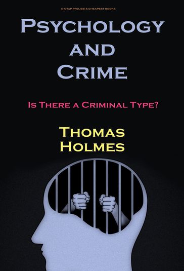 Psychology and Crime - Thomas Holmes