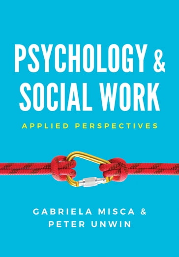 Psychology and Social Work - Gabriela Misca - Peter Unwin