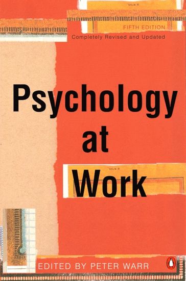 Psychology at Work - Dr Peter B Warr