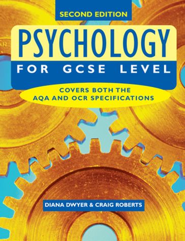 Psychology for GCSE Level - Diana Dwyer - Craig Roberts