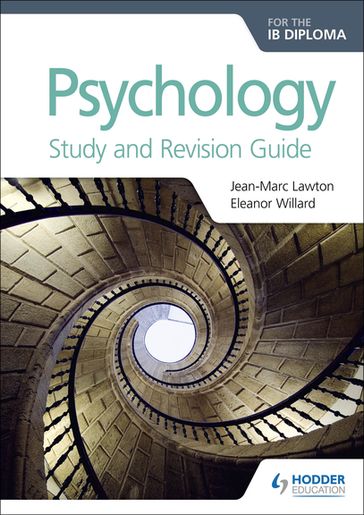 Psychology for the IB Diploma Study and Revision Guide - Eleanor Willard - Jean-Marc Lawton