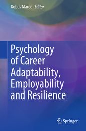 Psychology of Career Adaptability, Employability and Resilience