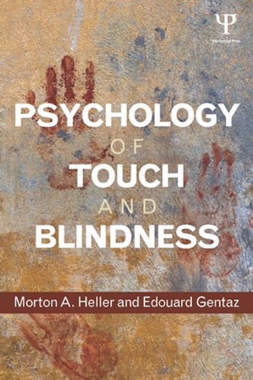 Psychology of Touch and Blindness - Edouard Gentaz - Morton A. Heller