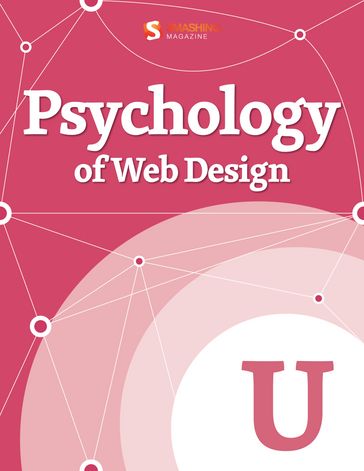 Psychology of Web Design - Smashing Magazine