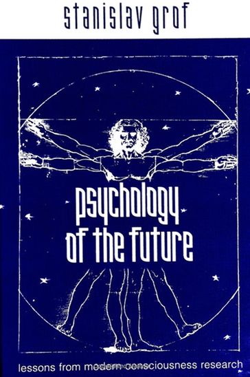 Psychology of the Future - Stanislav Grof