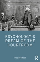 Psychology s Dream of the Courtroom