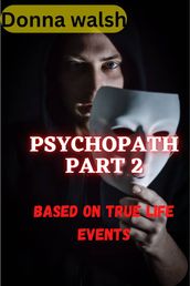 Psychopath part 2