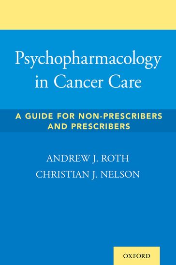 Psychopharmacology in Cancer Care - Andrew Roth - Chris Nelson