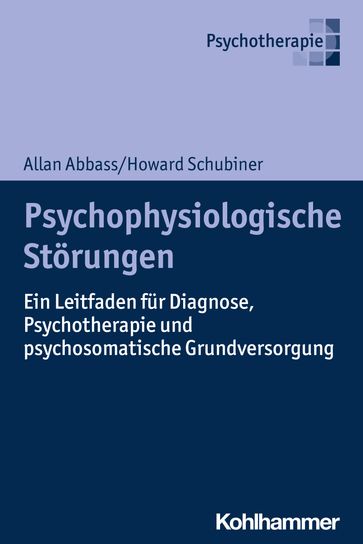 Psychophysiologische Störungen - Allan Abbass - Howard Schubiner