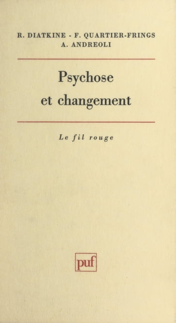 Psychose et changement - Antonio Andreoli - David Christian - Florence Quartier-Frings - Michel de M