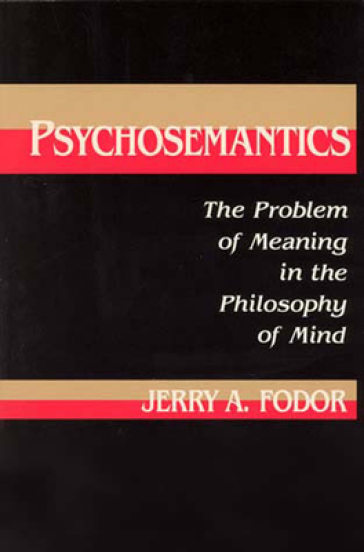 Psychosemantics - Jerry A. Fodor