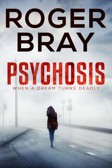Psychosis - Roger Bray