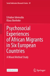 Psychosocial Experiences of African Migrants in Six European Countries