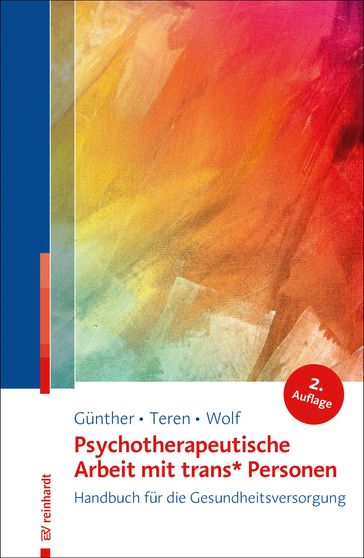Psychotherapeutische Arbeit mit trans* Personen - Mari Gunther - Kirsten Teren - Gisela Wolf