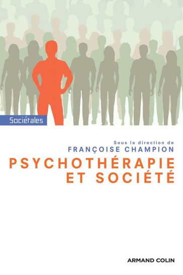 Psychothérapie et société - Françoise Champion