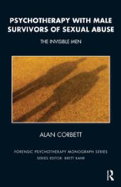 Psychotherapy with Male Survivors of Sexual Abuse