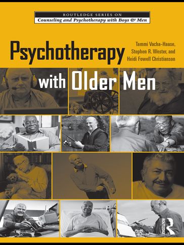 Psychotherapy with Older Men - Tammi Vacha-Haase - Stephen R. Wester - Heidi Fowell Christianson