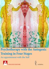 Psychotherapy with the Autogenic Training in Four Stages