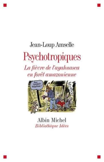 Psychotropiques - Jean-Loup Amselle