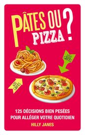 Pâtes ou pizza?