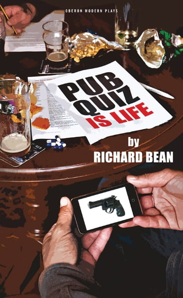 Pub Quiz is Life - Richard Bean