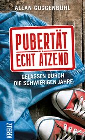 Pubertat - echt atzend