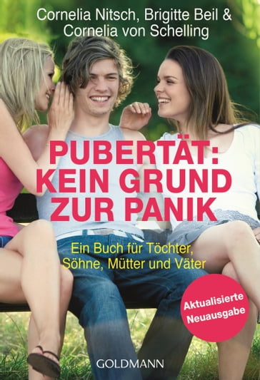 Pubertät: Kein Grund zur Panik! - Cornelia Nitsch - Brigitte Beil - Cornelia von Schelling-Sprengel