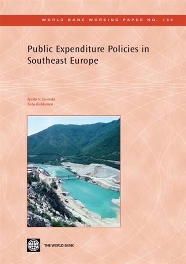 Public Expenditure Policies In Southeast Europe - Izvorski Ivailo V. - Kahkonen Satu